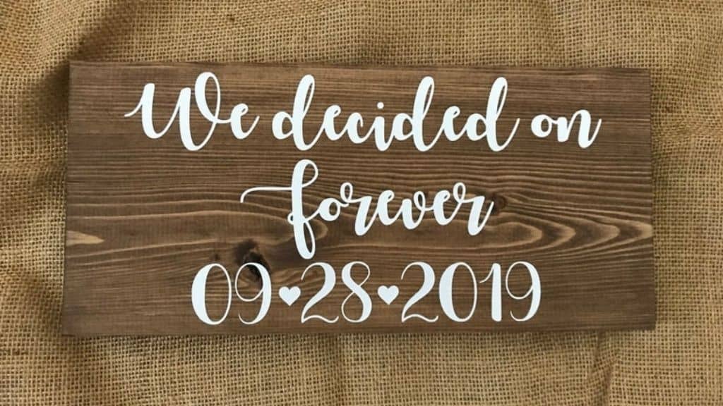 We Decided on Forever Engagement Wood Sign
